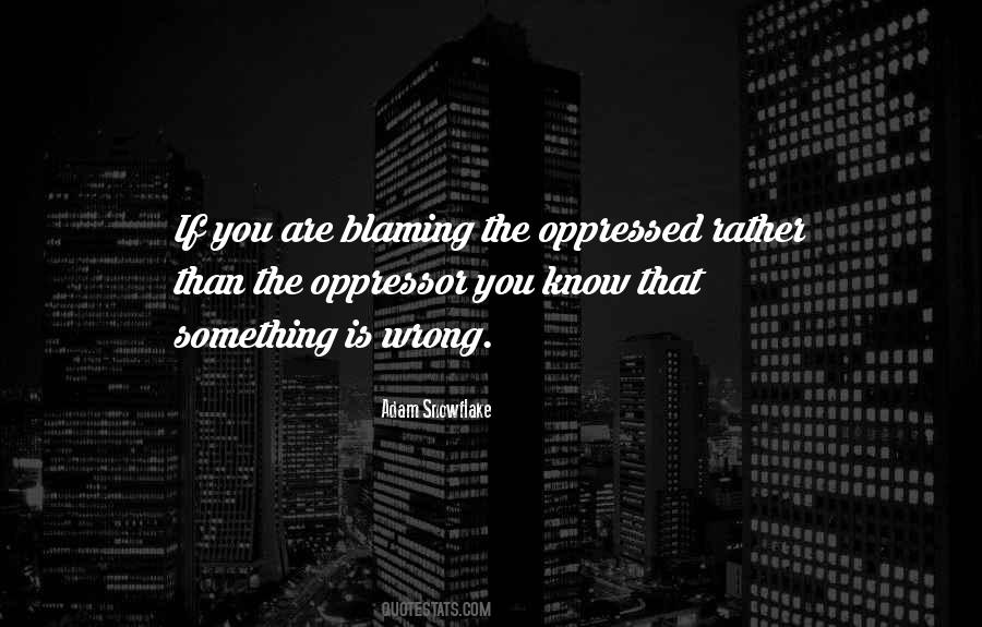 Oppressed Oppression Quotes #964754