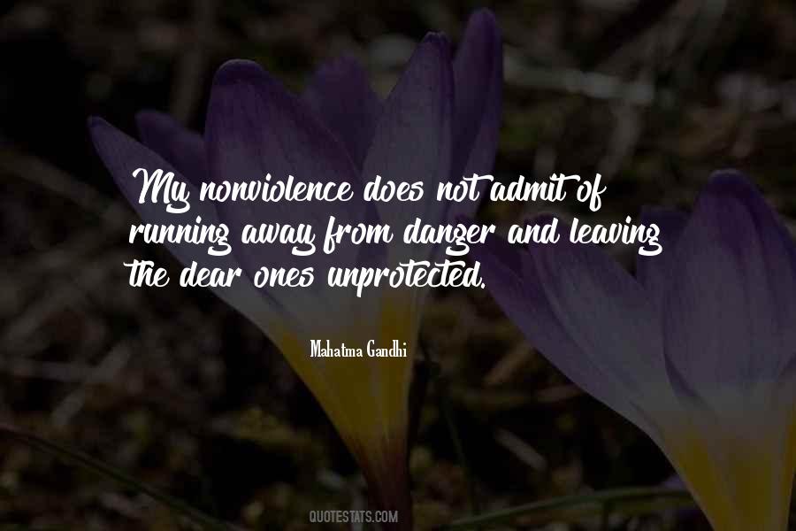 Quotes About Running Away From Danger #1481611