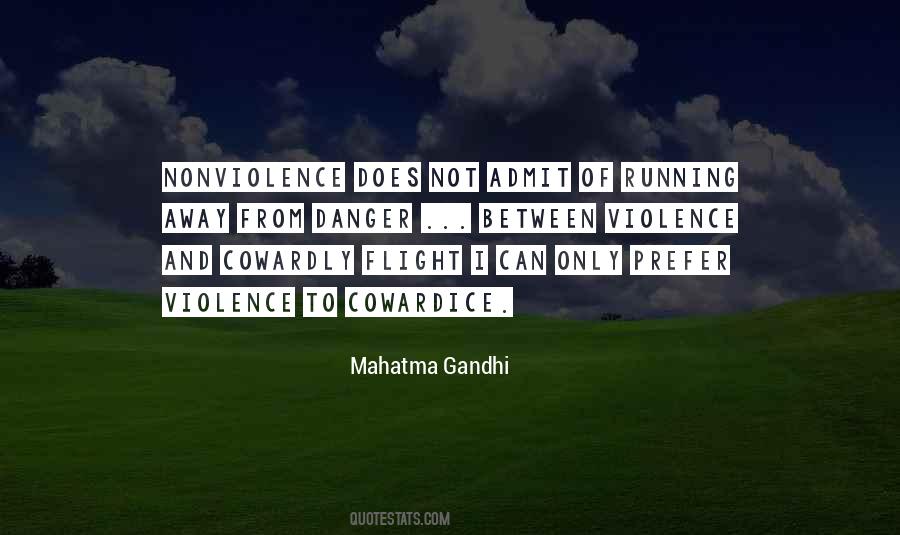 Quotes About Running Away From Danger #232561