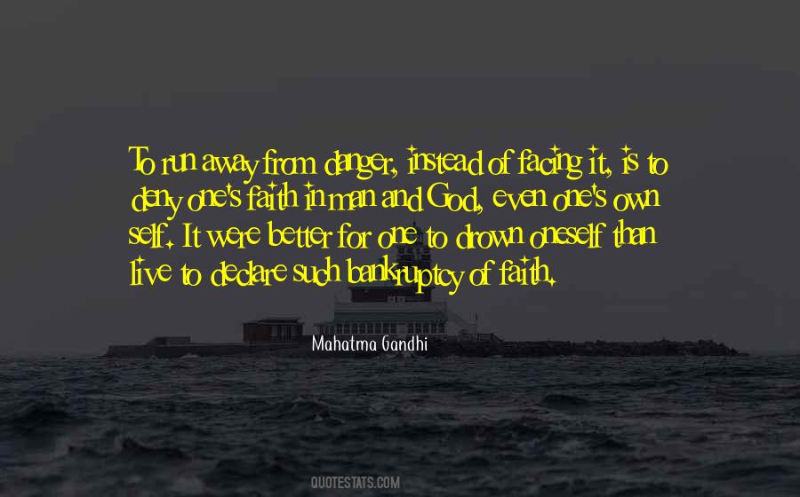 Quotes About Running Away From Danger #568616