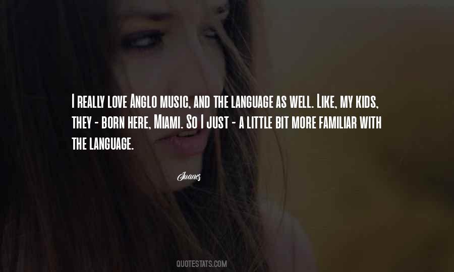 Familiar Love Quotes #1119026