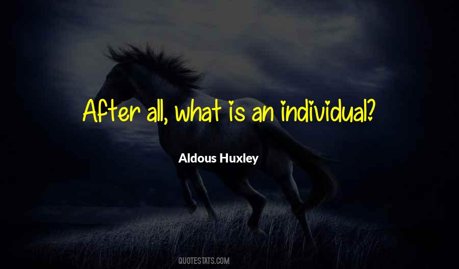 What Is An Quotes #208692