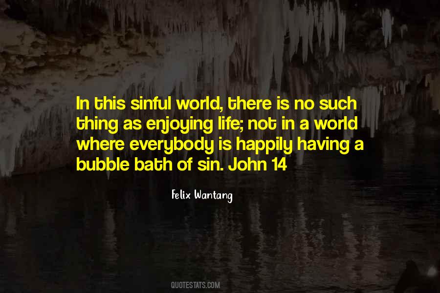Quotes About A Sinful World #814119