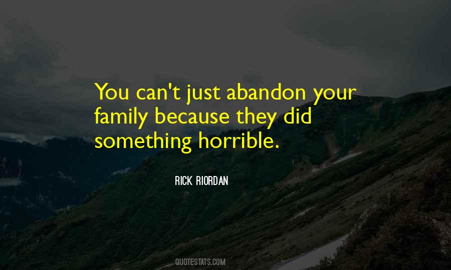 Family Abandon Quotes #708500 Family Abandon Quotes #708500