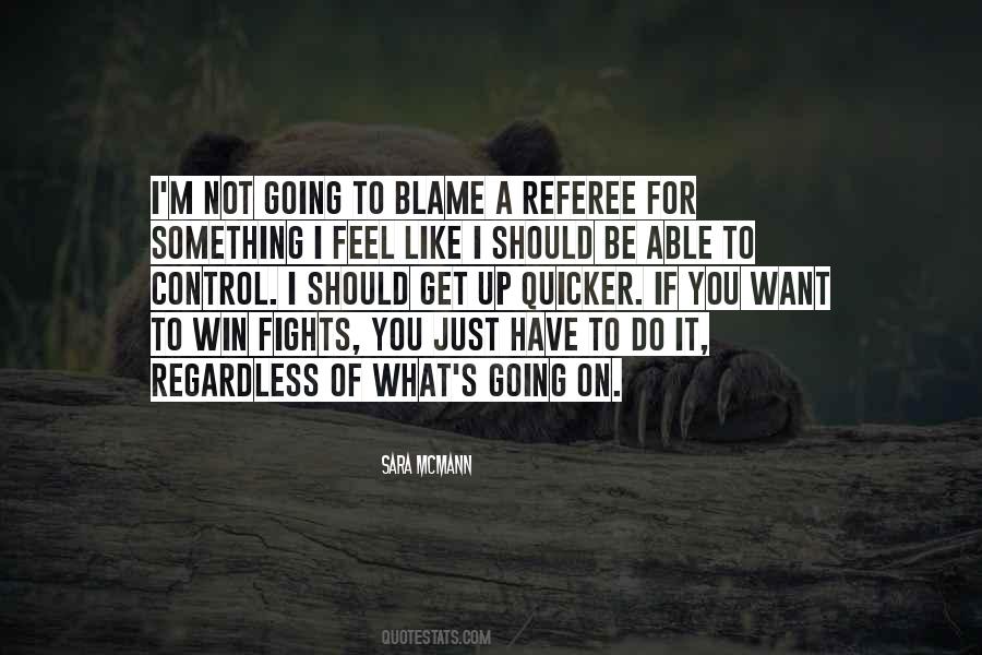 I Want You To Win Quotes #373615