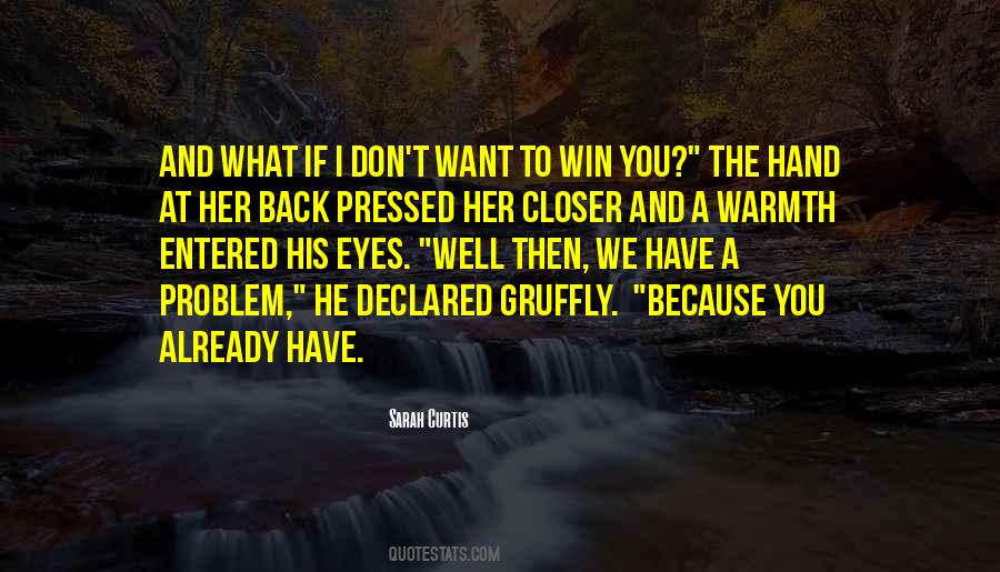 I Want You To Win Quotes #389908