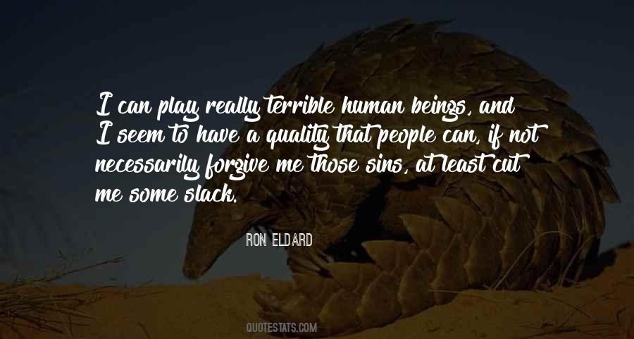 Terrible Human Beings Quotes #1139509