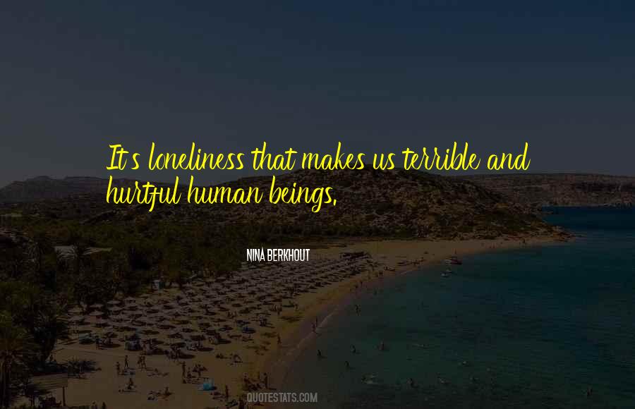 Terrible Human Beings Quotes #555396