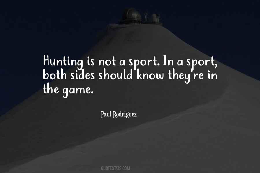 Hunting Is Not A Sport Quotes #1035605