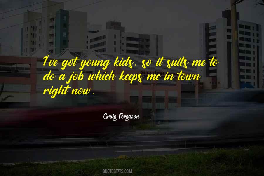 Keeps Me Young Quotes #1058245