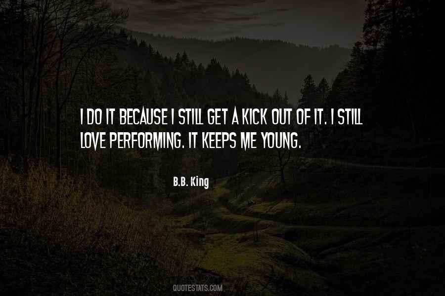 Keeps Me Young Quotes #1323172