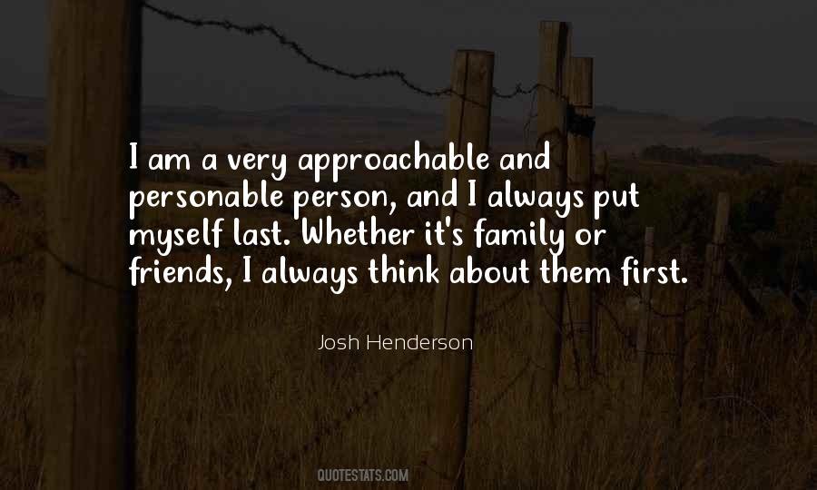 Family Always Comes First Quotes #336560