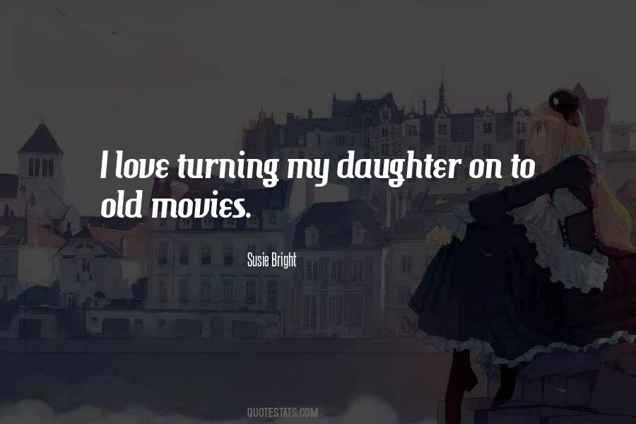 To My Daughter Quotes #271811