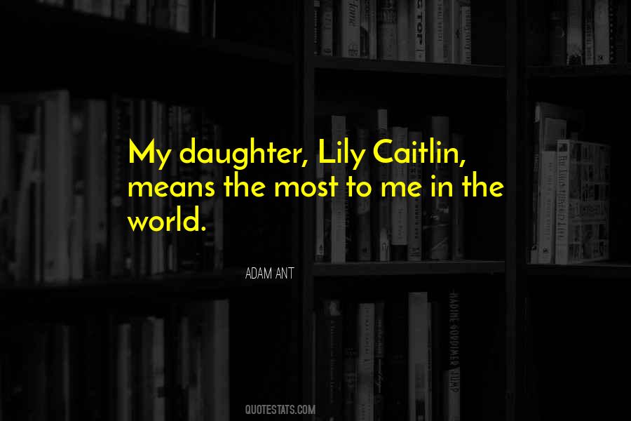 To My Daughter Quotes #56644