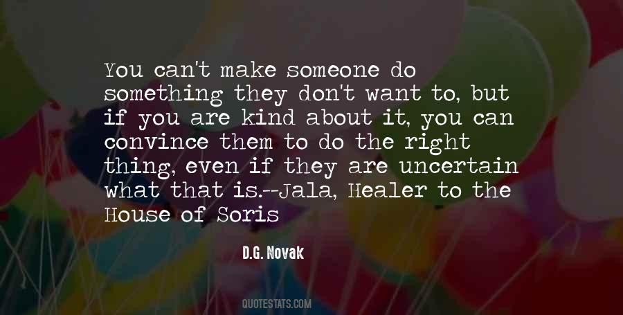 To Do The Right Thing Quotes #1189468