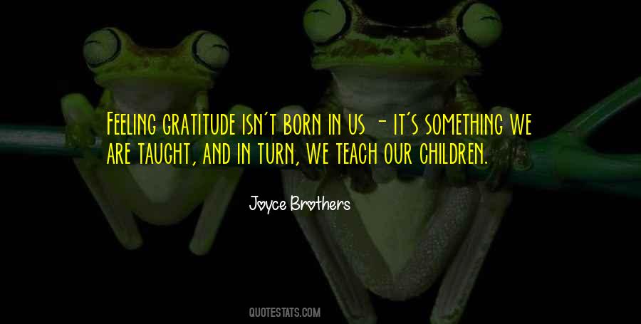 Children Teach Us Quotes #40656