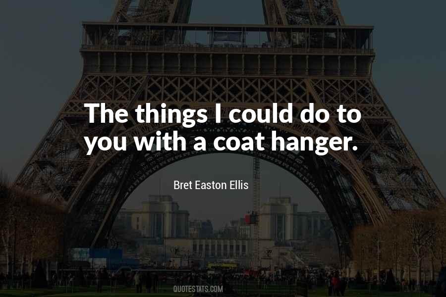 Quotes About A Hanger #1155926
