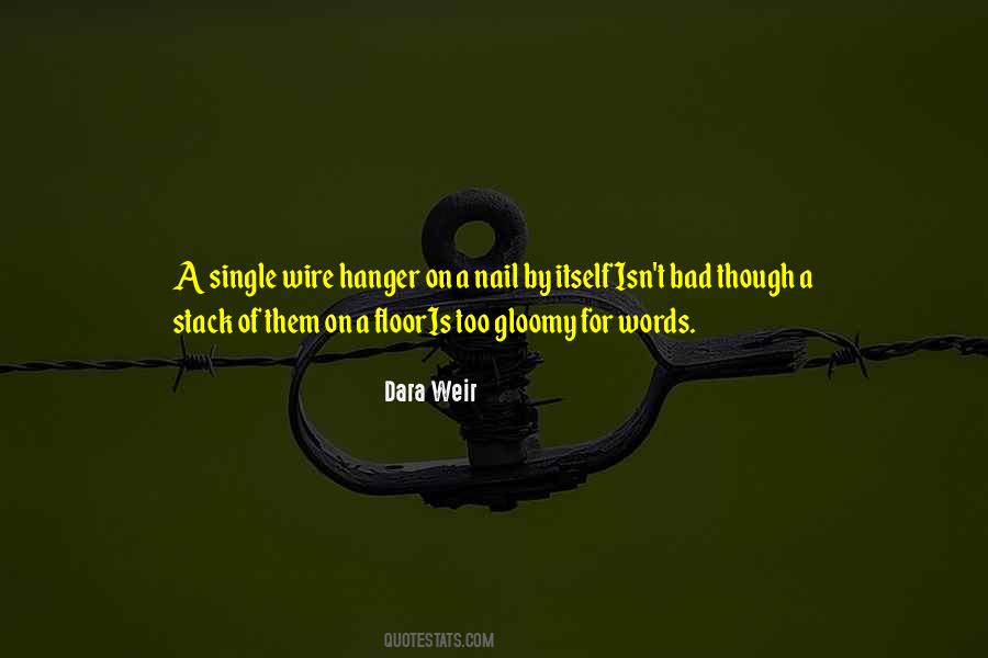Quotes About A Hanger #543023