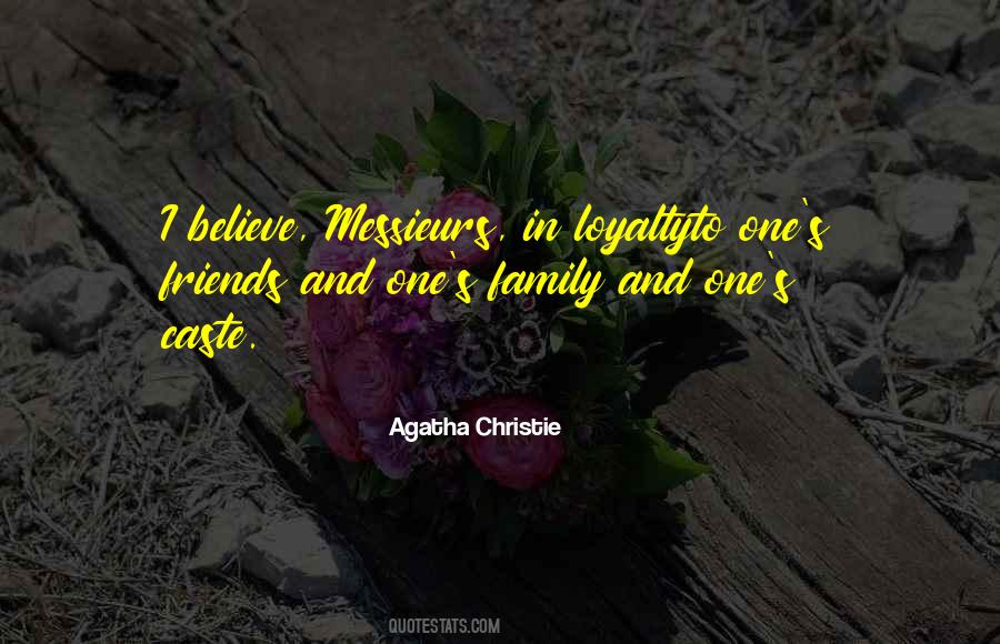 Family And Friends Loyalty Quotes #344105