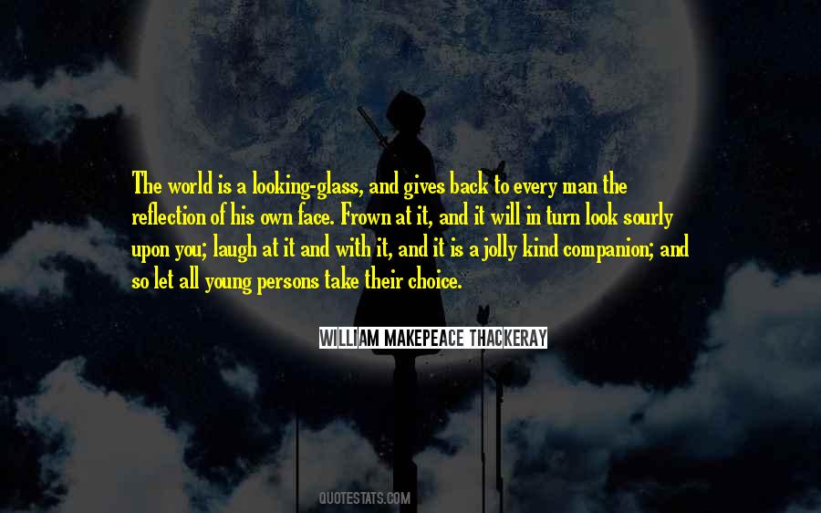 Reflection Of A Man Quotes #1282368