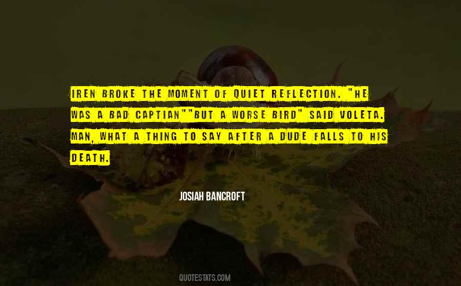 Reflection Of A Man Quotes #1762038