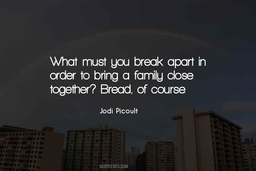 Family Apart Quotes #448595