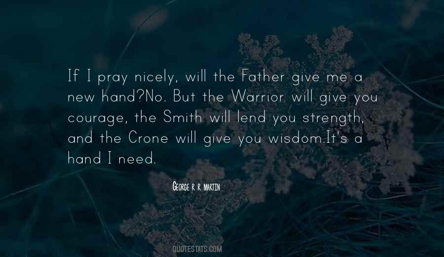 I Need The Strength Quotes #767056