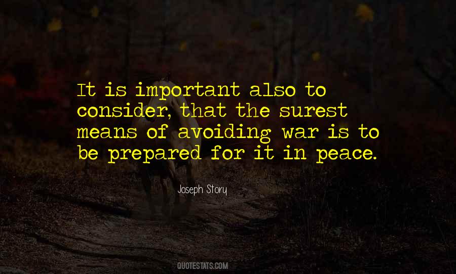 Be Prepared For War Quotes #1186912