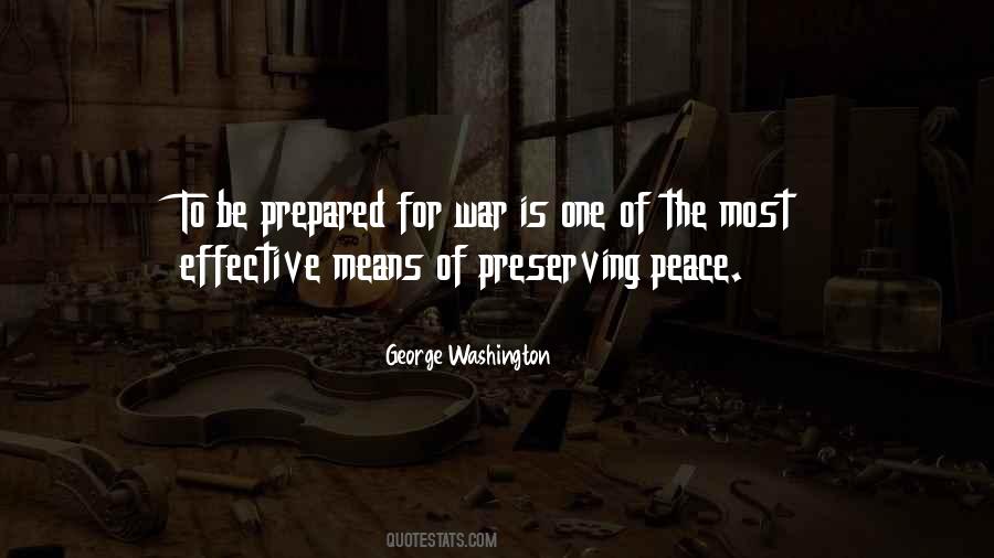 Be Prepared For War Quotes #284365