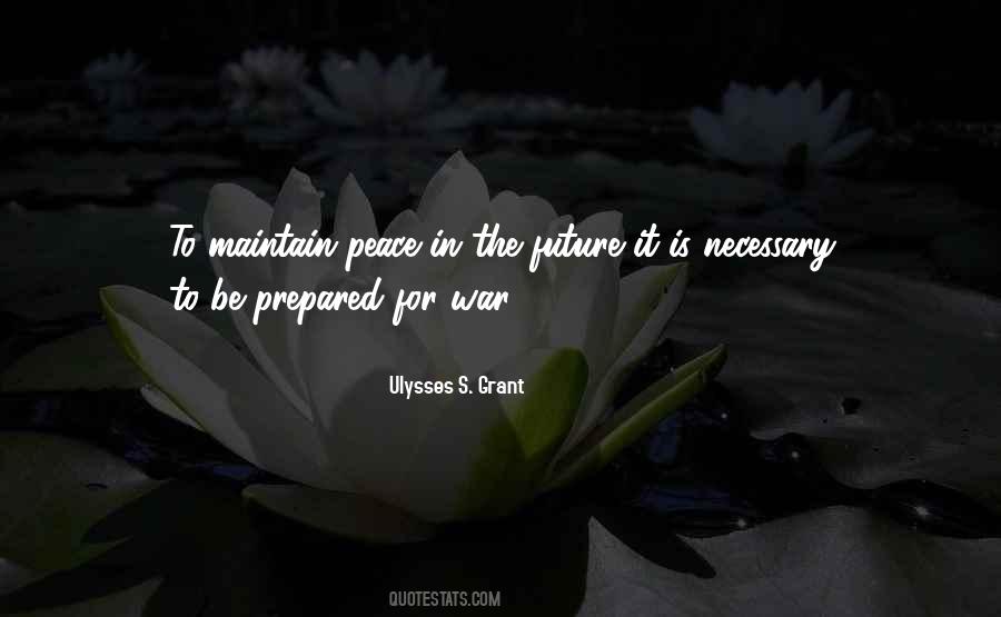 Be Prepared For War Quotes #371783