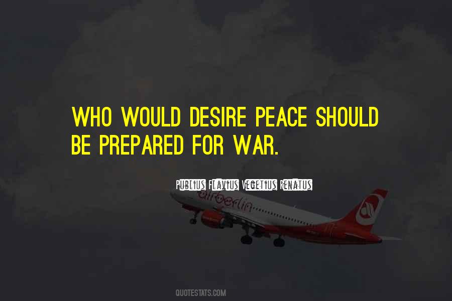 Be Prepared For War Quotes #404800