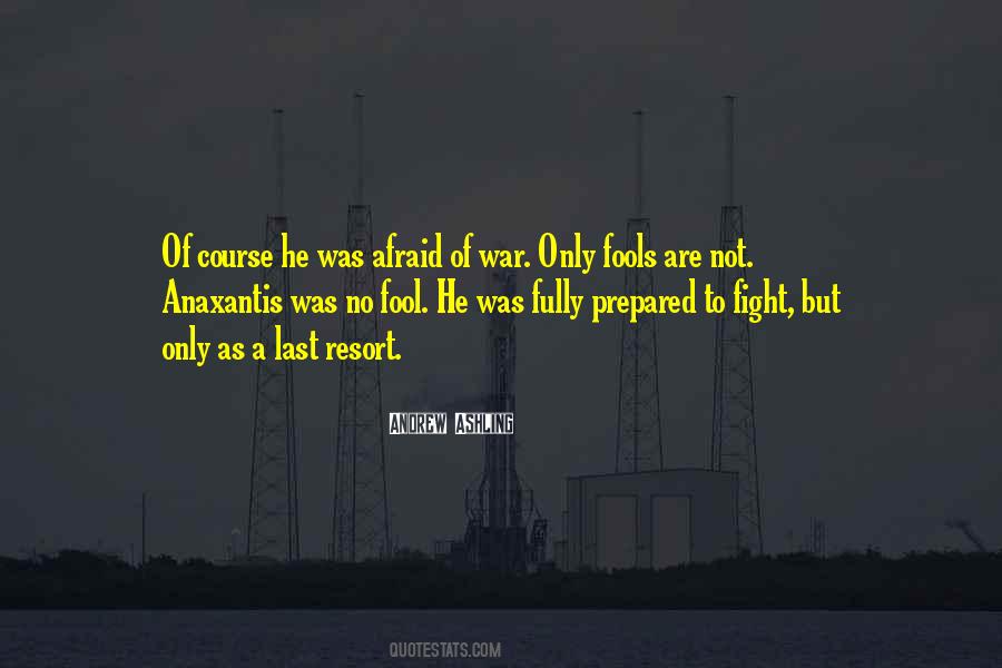 Be Prepared For War Quotes #662078
