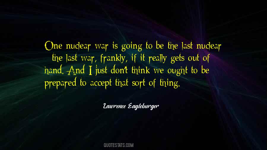 Be Prepared For War Quotes #729512