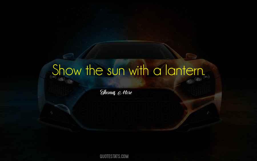 Quotes About A Lantern #1075408