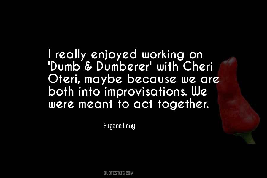 Act Dumb Quotes #1165366