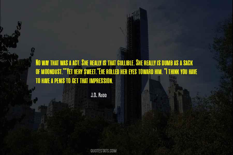 Act Dumb Quotes #173043