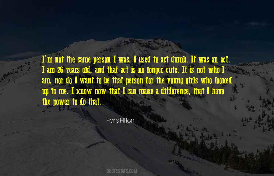 Act Dumb Quotes #387467