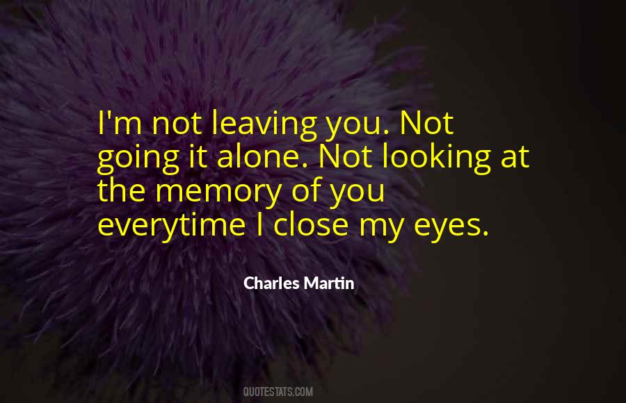 Quotes About Leaving Things Alone #213502