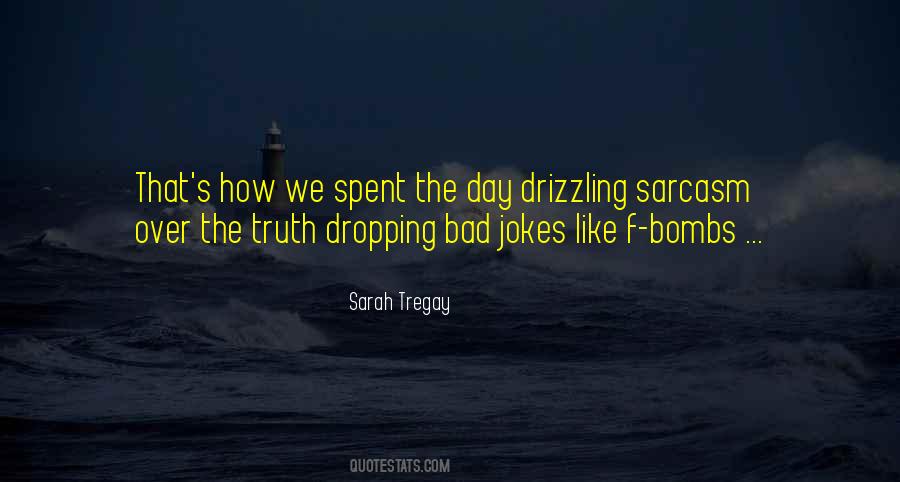 The Bad Day Quotes #1241659