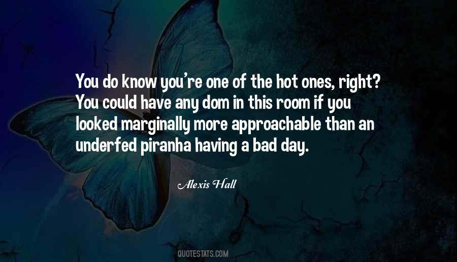 The Bad Day Quotes #1441910