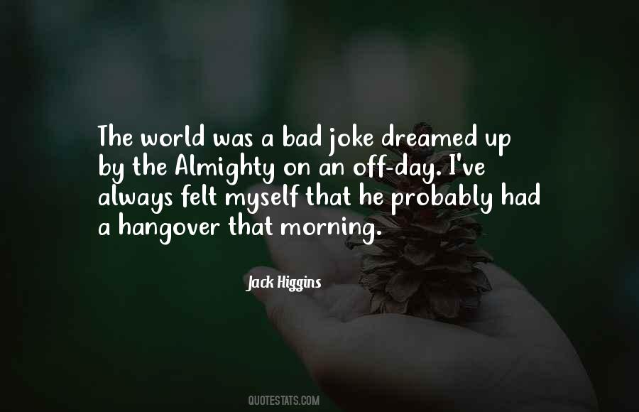 The Bad Day Quotes #427502