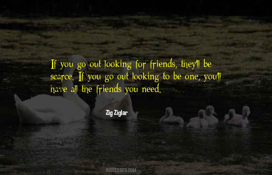 Looking For Friends Quotes #1148450