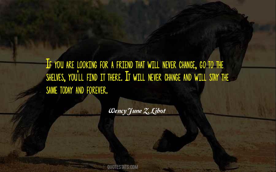 Looking For Friends Quotes #1437186