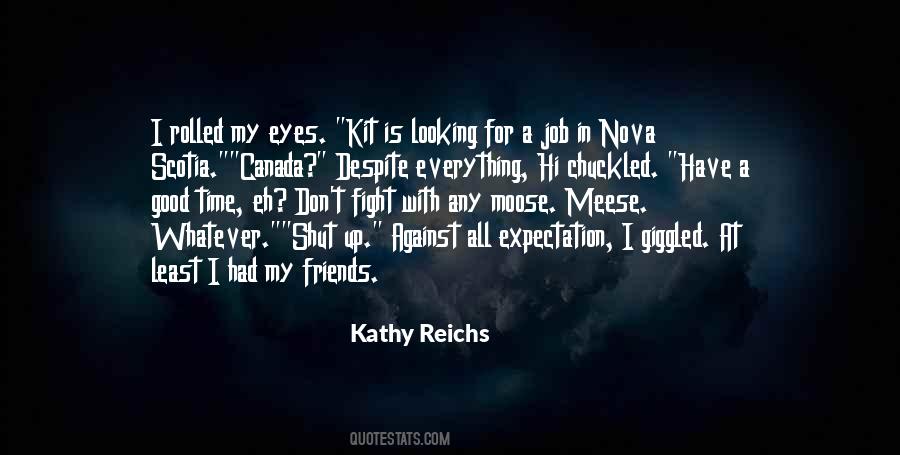 Looking For Friends Quotes #1484249
