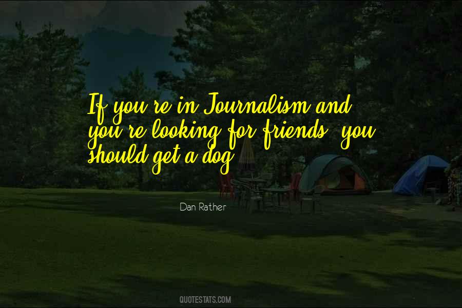 Looking For Friends Quotes #1524354