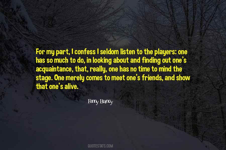 Looking For Friends Quotes #1593610
