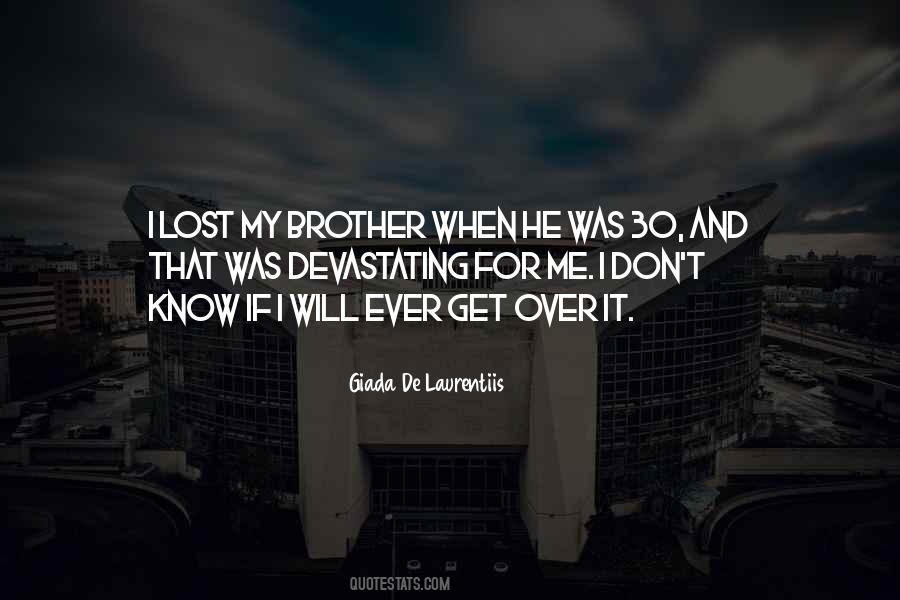Lost My Brother Quotes #52028
