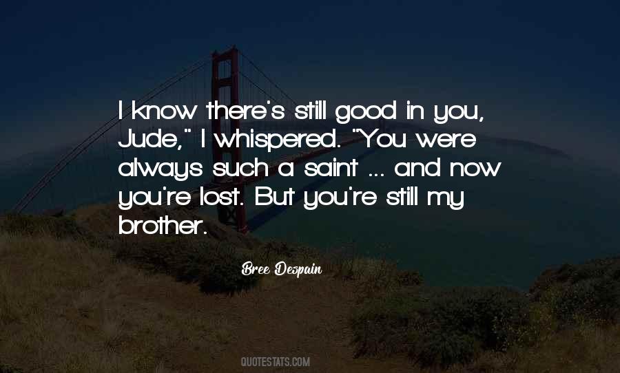 Lost My Brother Quotes #950278