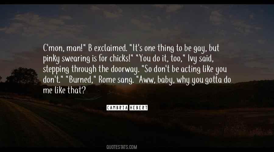Why Do You Like Me Quotes #401430