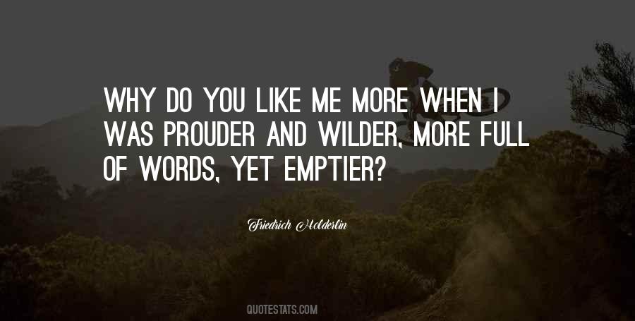 Why Do You Like Me Quotes #678